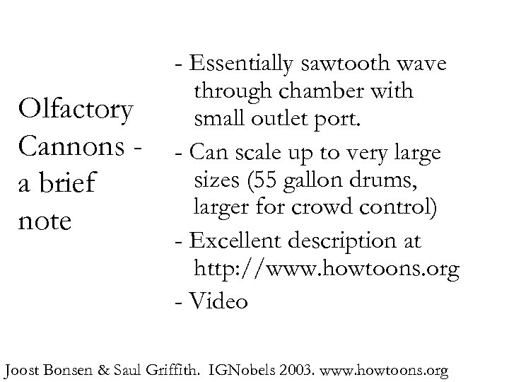 Olfactory Cannons a brief note - Essentially sawtooth wave through chamber with small outlet