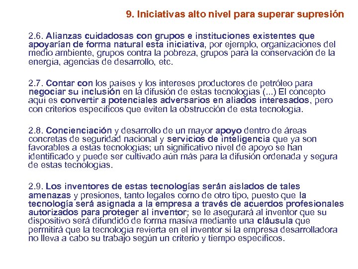 9. Iniciativas alto nivel para superar supresión 2. 6. Alianzas cuidadosas con grupos e