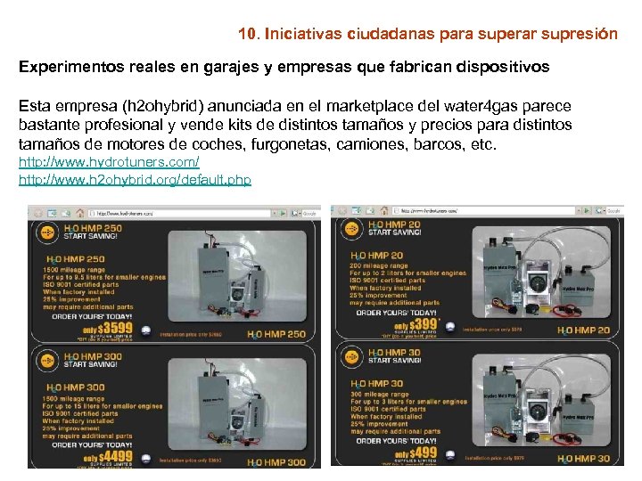 10. Iniciativas ciudadanas para superar supresión Experimentos reales en garajes y empresas que fabrican