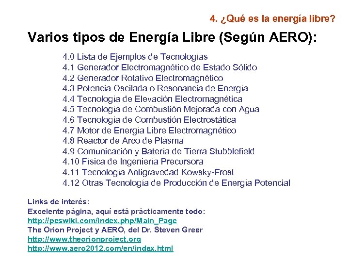 4. ¿Qué es la energía libre? Varios tipos de Energía Libre (Según AERO): 4.