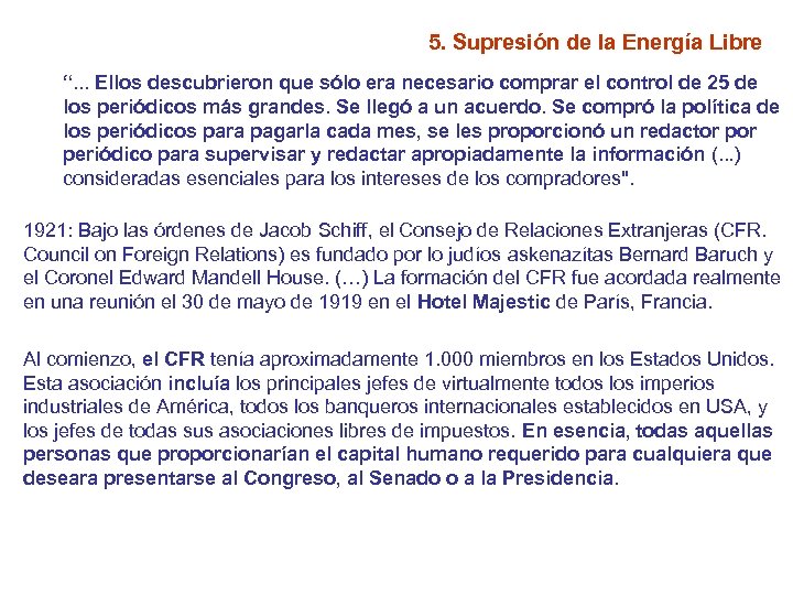 5. Supresión de la Energía Libre “. . . Ellos descubrieron que sólo era