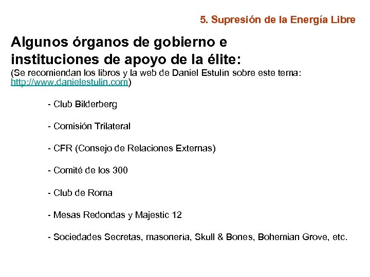 5. Supresión de la Energía Libre Algunos órganos de gobierno e instituciones de apoyo