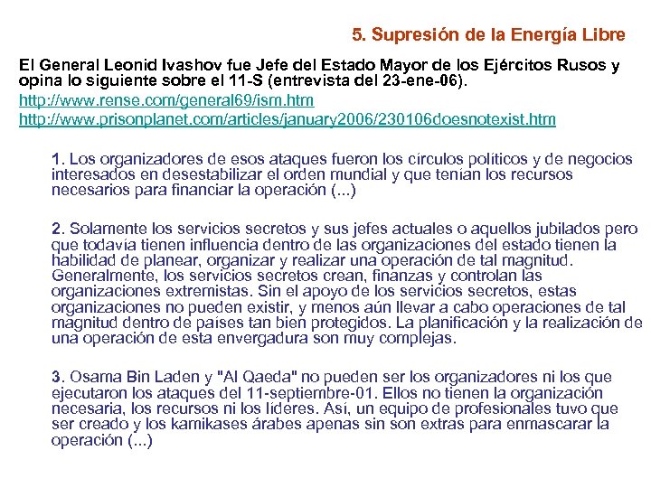 5. Supresión de la Energía Libre El General Leonid Ivashov fue Jefe del Estado