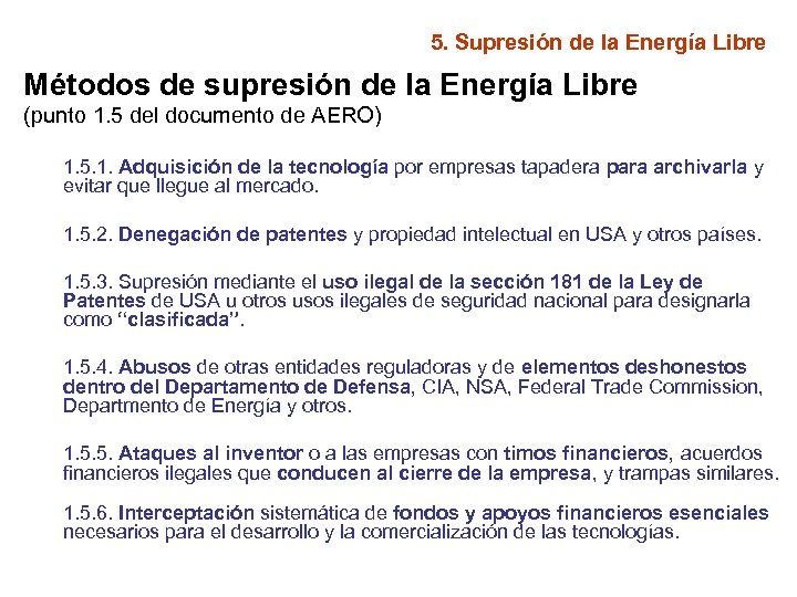 5. Supresión de la Energía Libre Métodos de supresión de la Energía Libre (punto