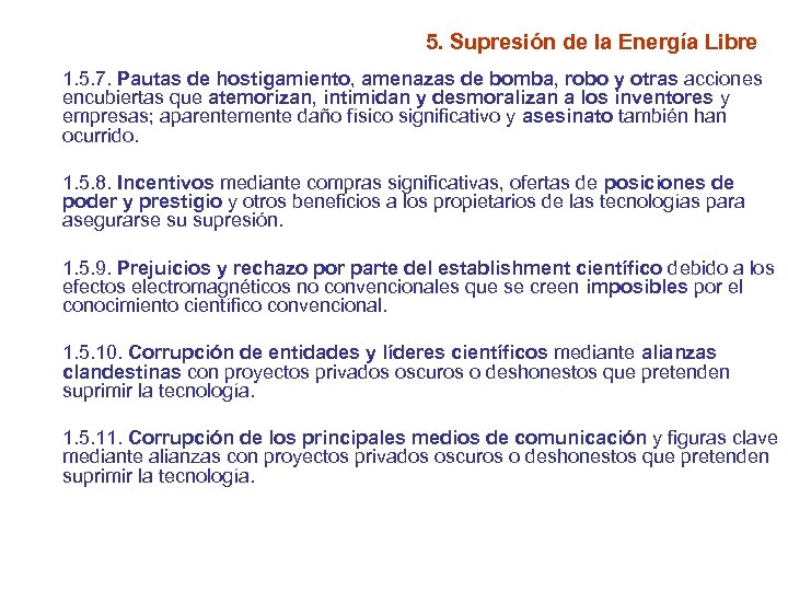 5. Supresión de la Energía Libre 1. 5. 7. Pautas de hostigamiento, amenazas de