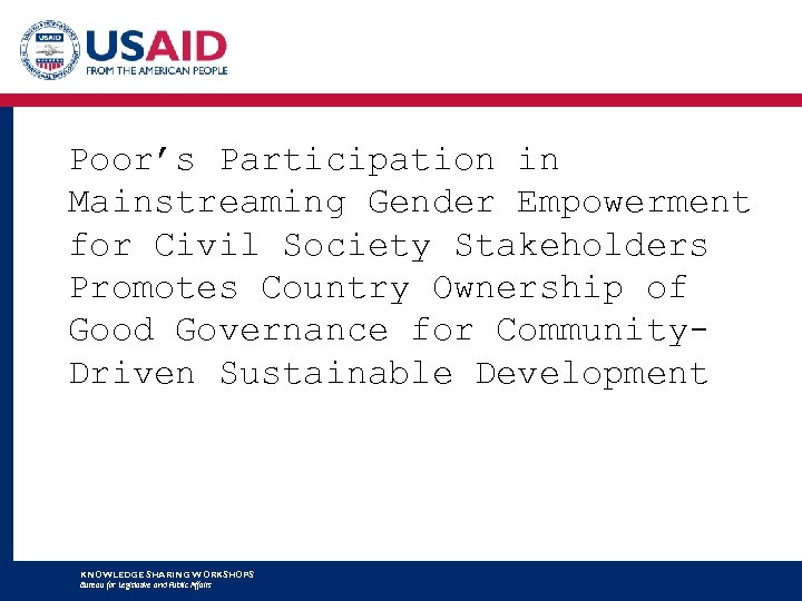 Poor’s Participation in Mainstreaming Gender Empowerment for Civil Society Stakeholders Promotes Country Ownership of