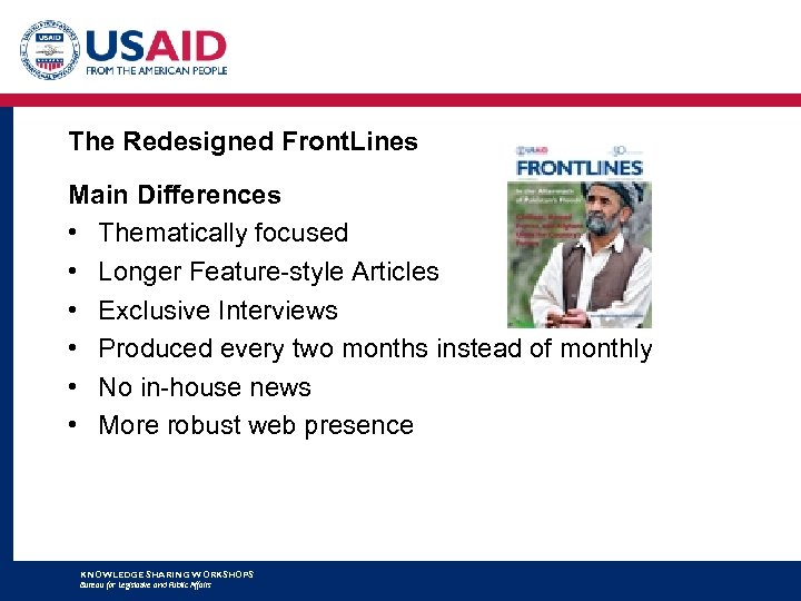 The Redesigned Front. Lines Main Differences • Thematically focused • Longer Feature-style Articles •