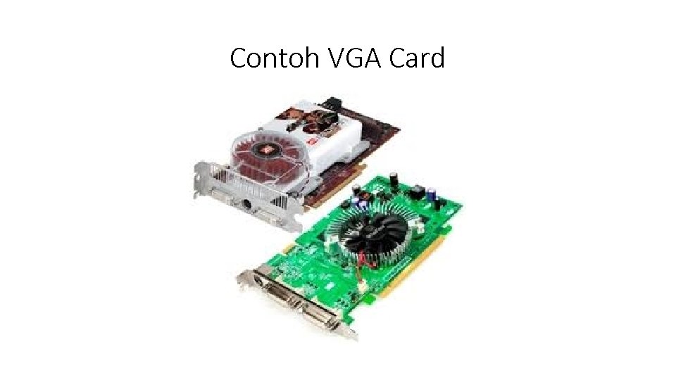 Contoh VGA Card 