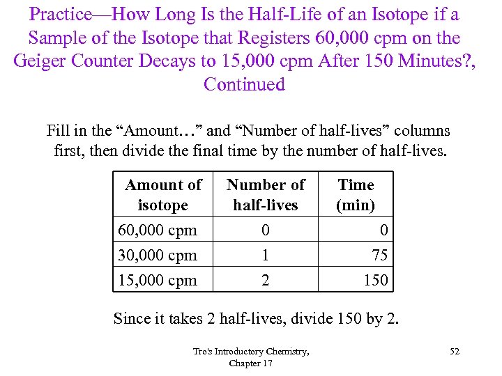 Practice—How Long Is the Half-Life of an Isotope if a Sample of the Isotope
