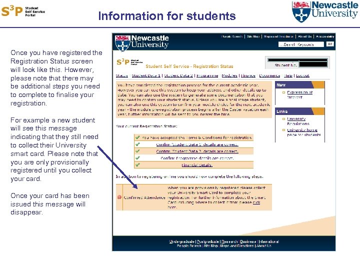 Information for students Once you have registered the Registration Status screen will look like