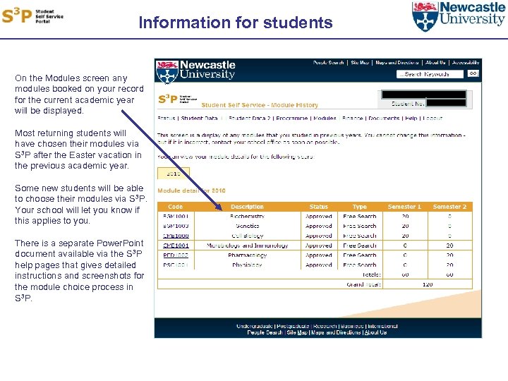 Information for students On the Modules screen any modules booked on your record for