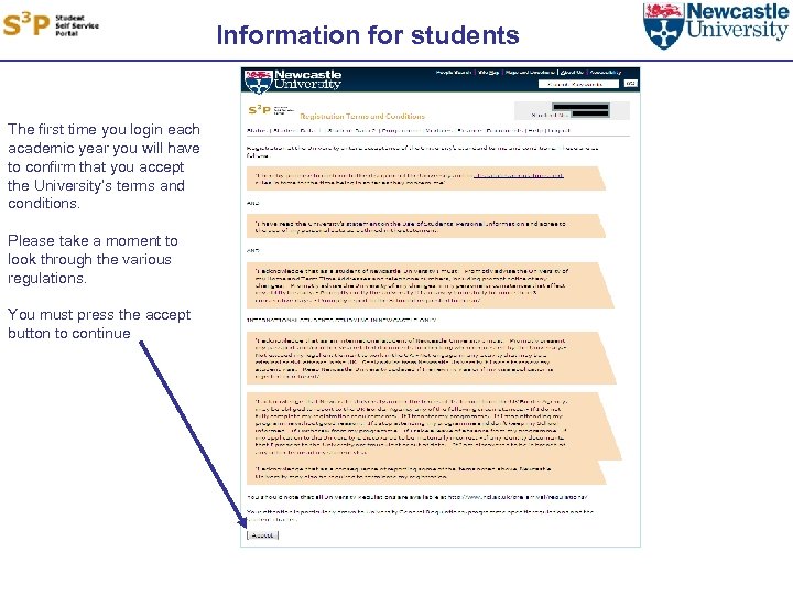 Information for students The first time you login each academic year you will have