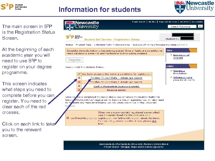 Information for students The main screen in S 3 P is the Registration Status