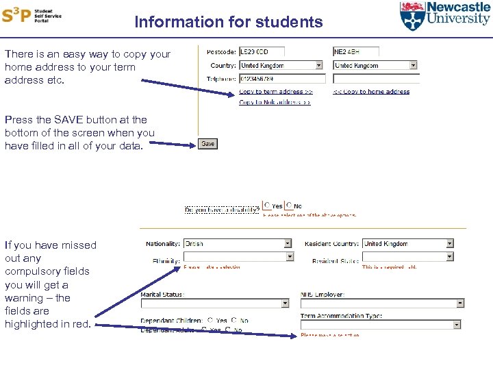 Information for students There is an easy way to copy your home address to