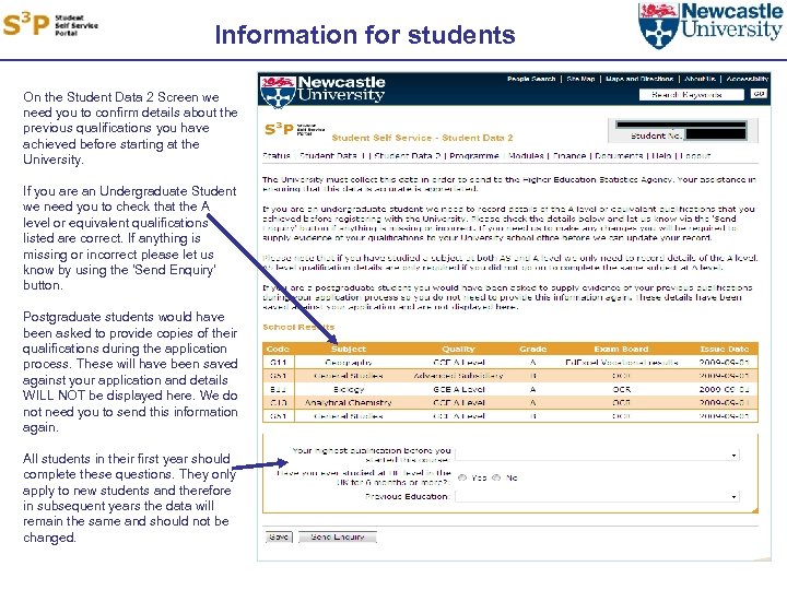 Information for students On the Student Data 2 Screen we need you to confirm