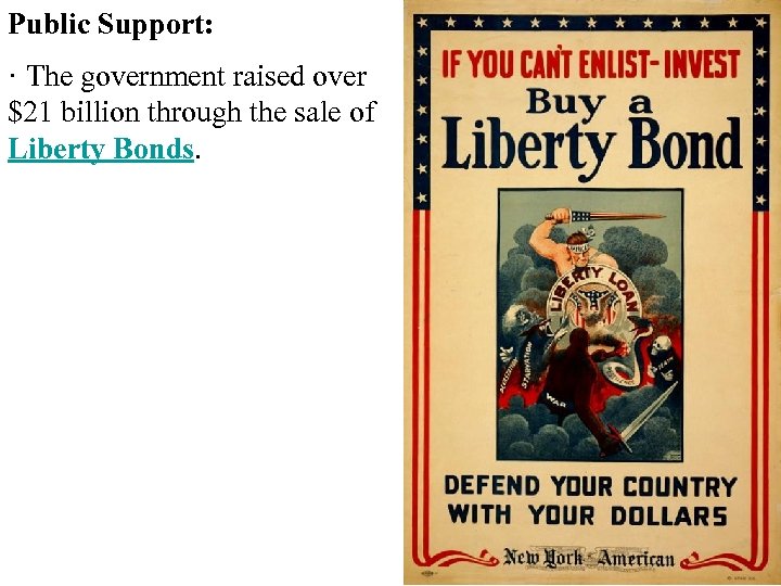 Public Support: · The government raised over $21 billion through the sale of Liberty