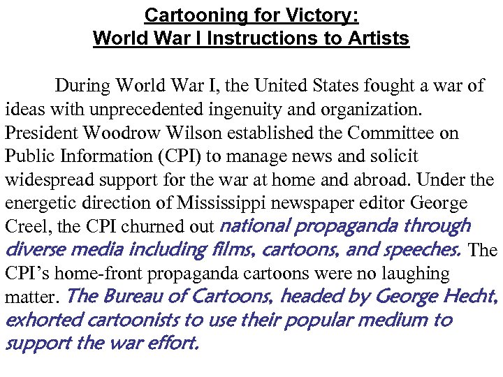 Cartooning for Victory: World War I Instructions to Artists During World War I, the