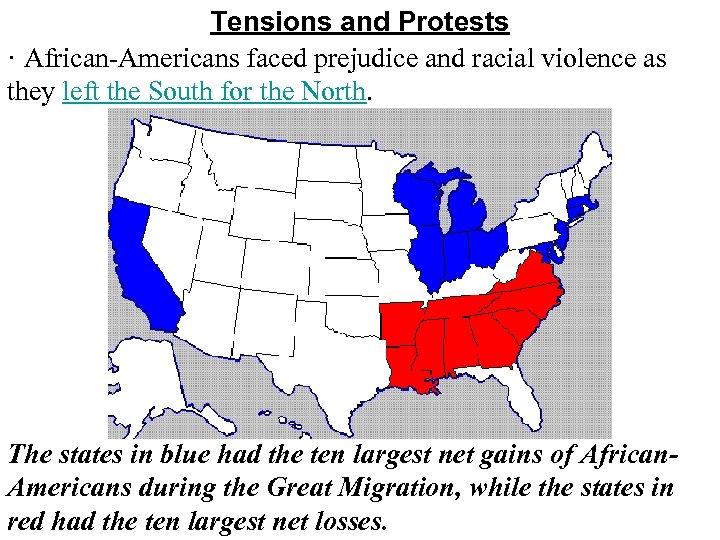 Tensions and Protests · African-Americans faced prejudice and racial violence as they left the