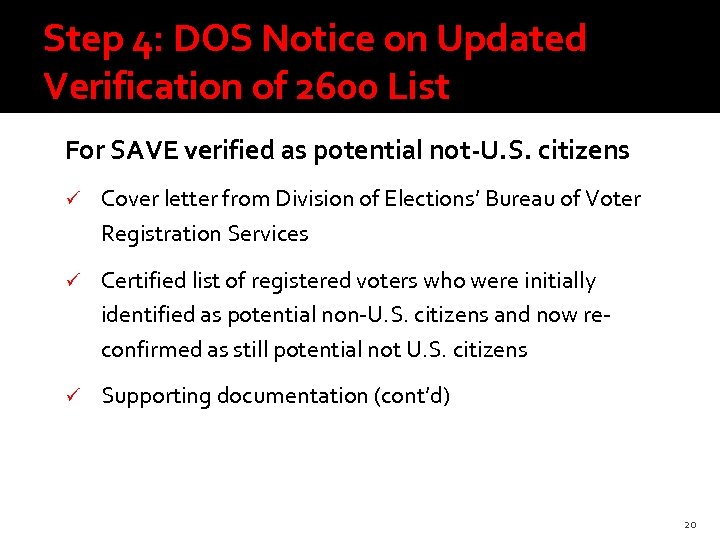 Step 4: DOS Notice on Updated Verification of 2600 List For SAVE verified as