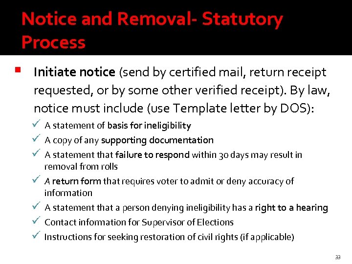 Notice and Removal- Statutory Process Initiate notice (send by certified mail, return receipt requested,