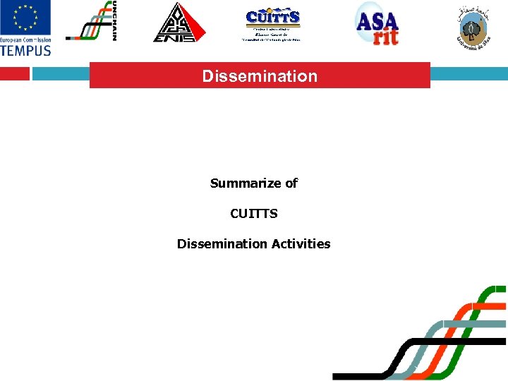 Dissemination Summarize of CUITTS Dissemination Activities 