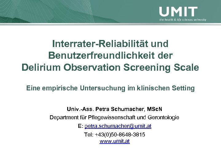 Interrater-Reliabilität und Benutzerfreundlichkeit der Delirium Observation Screening Scale Eine empirische Untersuchung im klinischen Setting