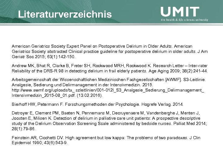 Masterstudium Pflegewissenschaft Literaturverzeichnis Übersicht American Geriatrics Society Expert Panel on Postoperative Delirium in Older