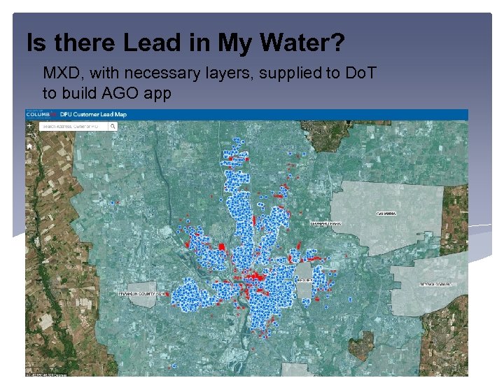 Is there Lead in My Water? MXD, with necessary layers, supplied to Do. T