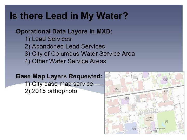 Is there Lead in My Water? Operational Data Layers in MXD: 1) Lead Services