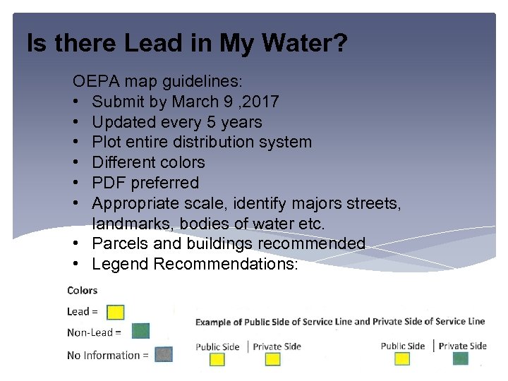 Is there Lead in My Water? OEPA map guidelines: • Submit by March 9