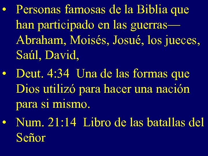  • Personas famosas de la Biblia que han participado en las guerras— Abraham,