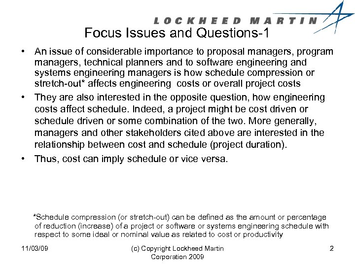 Focus Issues and Questions-1 • An issue of considerable importance to proposal managers, program