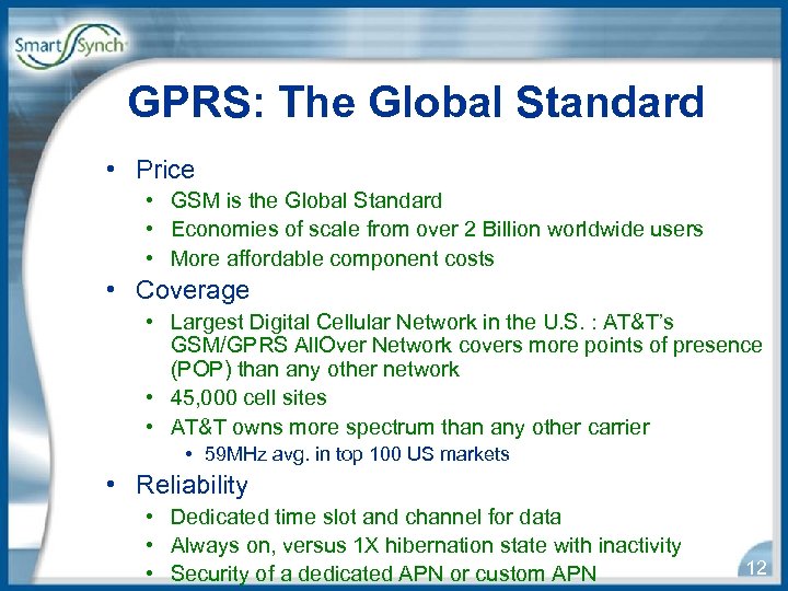 GPRS: The Global Standard • Price • GSM is the Global Standard • Economies