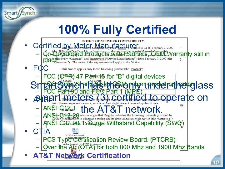 100% Fully Certified • Certified by Meter Manufacturer – Co-Developed Products with Partners, OEM