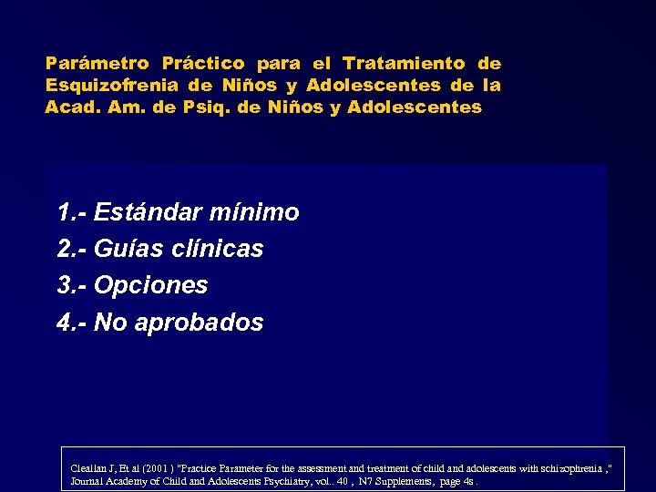 Parámetro Práctico para el Tratamiento de Esquizofrenia de Niños y Adolescentes de la Acad.