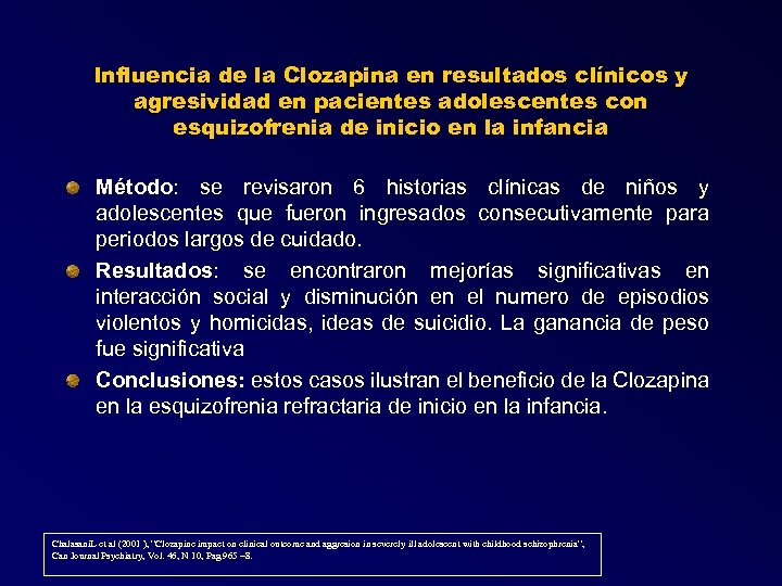 Influencia de la Clozapina en resultados clínicos y agresividad en pacientes adolescentes con esquizofrenia