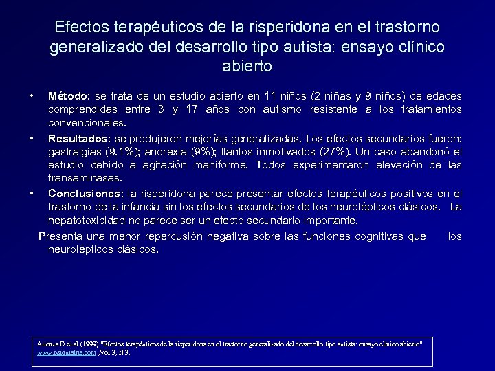 Efectos terapéuticos de la risperidona en el trastorno generalizado del desarrollo tipo autista: ensayo
