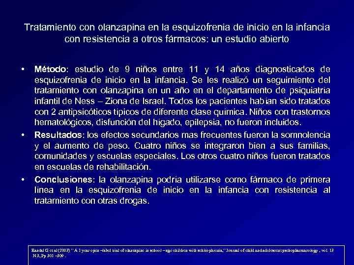 Tratamiento con olanzapina en la esquizofrenia de inicio en la infancia con resistencia a