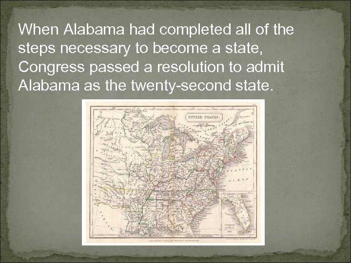 When Alabama had completed all of the steps necessary to become a state, Congress