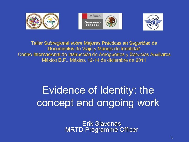 Taller Subregional sobre Mejores Prácticas en Seguridad de Documentos de Viaje y Manejo de