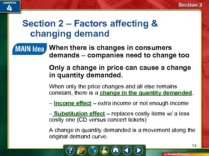 Section 2 – Factors affecting & changing demand When there is changes in consumers
