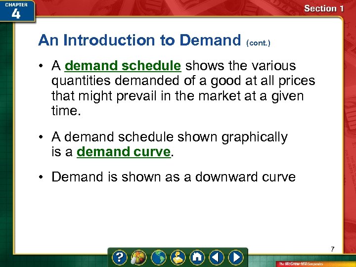 An Introduction to Demand (cont. ) • A demand schedule shows the various quantities