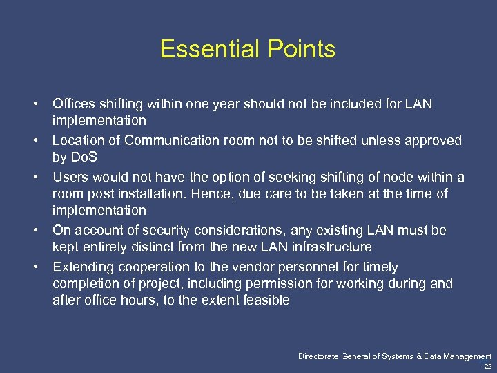 Essential Points • • • Offices shifting within one year should not be included