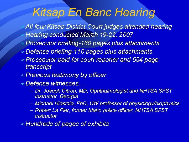 Kitsap En Banc Hearing F All four Kitsap District Court judges attended hearing F