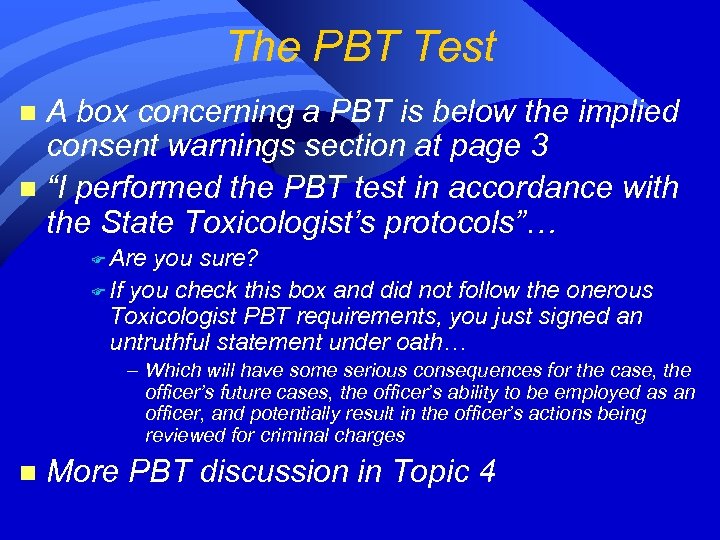 The PBT Test A box concerning a PBT is below the implied consent warnings