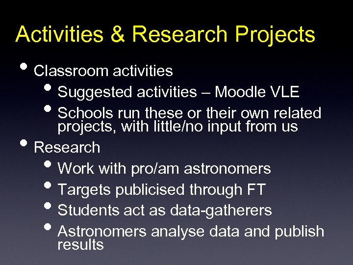 Activities & Research Projects • Classroom activities • Suggested activities – Moodle VLE •