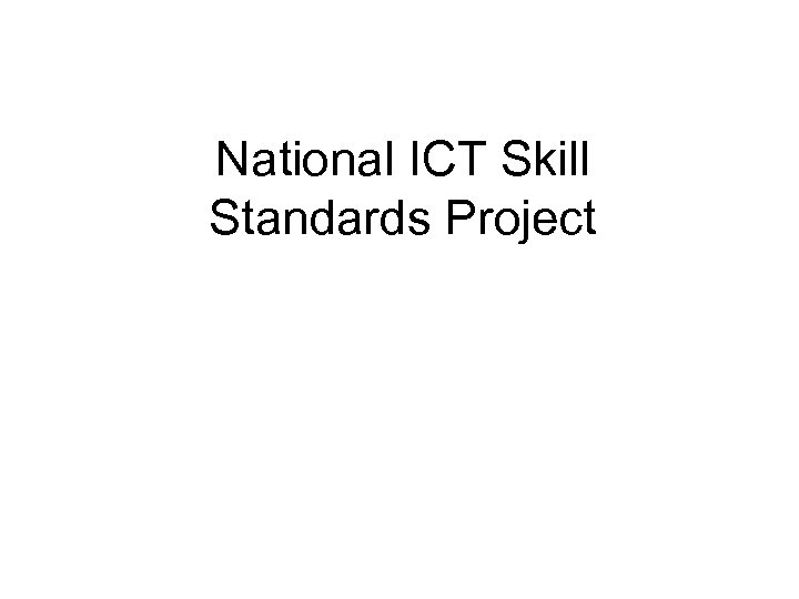 National ICT Skill Standards Project 