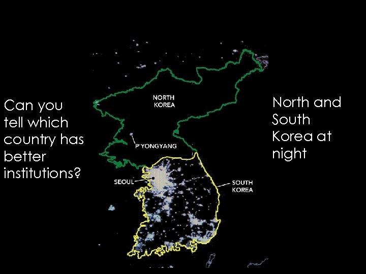 Can you tell which country has better institutions? North and South Korea at night