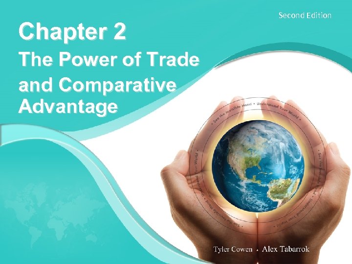 Chapter 2 The Power of Trade and Comparative Advantage Second Edition 