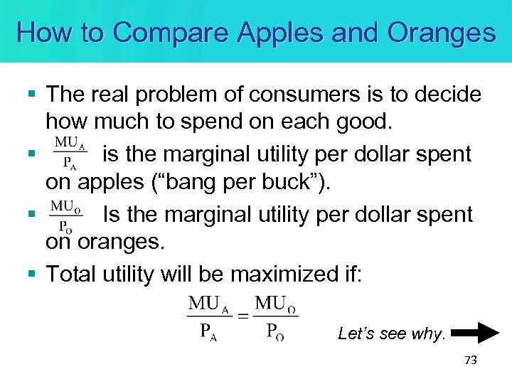 How to Compare Apples and Oranges § The real problem of consumers is to